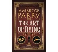 The Art of Dying: A Raven and Fisher Mystery