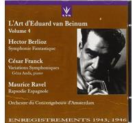 The Art of Eduard van Beinum, Vol.4 - Berlioz/Franck/Ravel