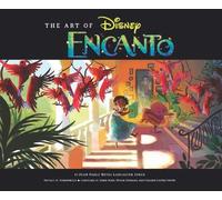 The Art of Encanto: Disney