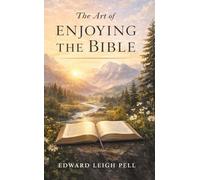 The Art of Enjoying the Bible