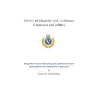 The Art of Etiquette and Diplomacy in Business and Politics