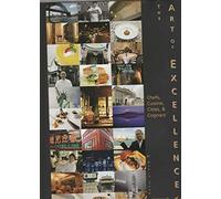 The Art of Excellence: Chefs, Cuisine, Cities & Cognacs