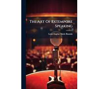 The Art Of Extempore Speaking