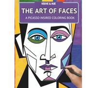 The Art of Faces: 30 Picasso-Inspired Portraits to Color and Create