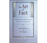 The Art of Fact: a Historical Anthology of Literary Journalism