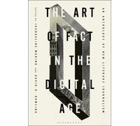 The Art of Fact in the Digital Age: An Anthology of New Literary Journalism