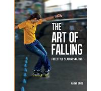 The Art of Falling: Freestyle Slalom Skating