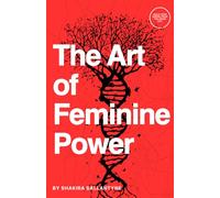 The Art of Feminine Power