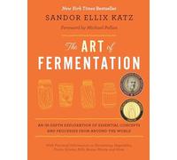The Art of Fermentation : New York Times Bestseller