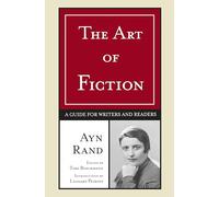 The Art of Fiction: A Guide for Writers and Readers