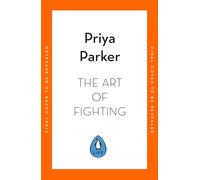 The Art of Fighting: The Transformative Power of Conflict