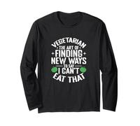 The Art of Finding New Ways Plant-Based Humor Long Sleeve T-Shirt