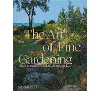 The Art of Fine Gardening: Craig Bergmann Landscape Design
