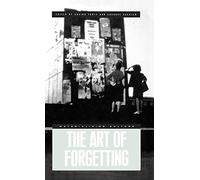 The Art of Forgetting (Materializing Culture (Hardcover))