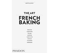 The Art of French Baking