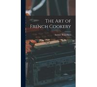 The Art of French Cookery