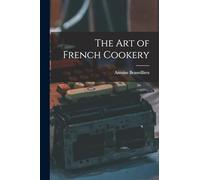 The Art of French Cookery