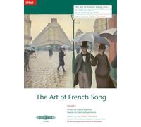 The Art of French Song Volume 1 (Medium/Low), Edition Peters EP7519B Urtext: 19/20th Cent. Repertoire with Translations and Guidance on Pronunciation, Urtext