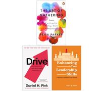 The Art of Gathering, Drive The Surprising Truth About What Motivates Us & Enhancing Your Leadership Skills 3 Books Collection Set