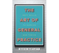 The Art of General Practice: soft skills to survive and thrive
