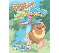 The Art of Getting Noticed #1: A Graphic Novel (Bigfoot and Nessie)