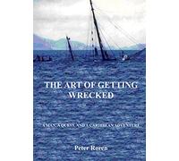 The Art of Getting Wrecked