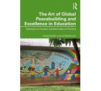 The Art of Global Peacebuilding and Excellence in Education