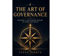 The Art of Governance: Building a Life Strong Enough for the Truth