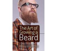 The Art of Growing a Beard