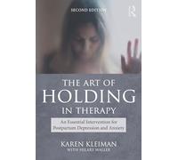 The Art of Holding in Therapy: An Essential Intervention for Postpartum Depression and Anxiety