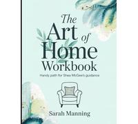 The Art of Home Workbook: Handy Path for Shea McGee's Guidance
