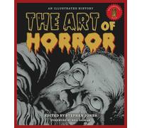 The Art of Horror: An Illustrated History (Applause Books)