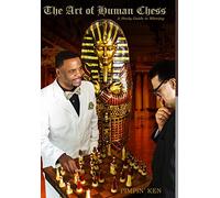 The Art of Human Chess: A Study Guide to Winning