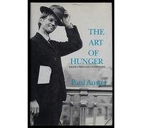 The Art of Hunger: Essays, Prefaces, Interviews