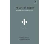 The Art of Inquiry: A Depth-Psychological Perspective