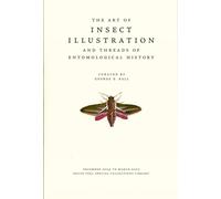 The Art of Insect Illustration and Threads of Entomological History (Bruce Peel Special Collections)