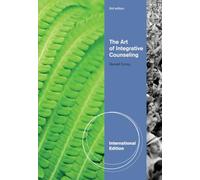 The Art of Integrative Counseling, International Edition
