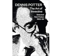 The Art of Invective: Selected Non-Fiction 1953-1994: 1