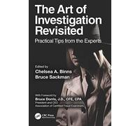 The Art of Investigation Revisited: Practical Tips from the Experts