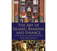 The Art of Islamic Banking and Finance: Tools and Techniques for Community-Based Banking (Wiley Finance)