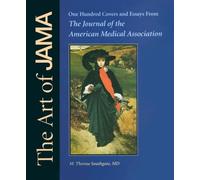The Art of JAMA: Covers and Essays from the Journal of the American Medical Association