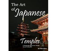 The Art of Japanese Temples: A Serene Picture Book for Memory Care and Relaxation, 38+ Large Print Photos of Traditional Architecture, Perfect for Peaceful Reflection and Family Bonding.