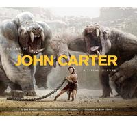 The Art Of John Carter: A Visual Journey (Disney)