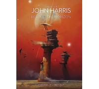 The Art of John Harris: Beyond the Horizon
