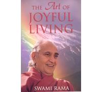 The Art Of Joyful Living