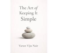 The Art of Keeping It Simple (Text)