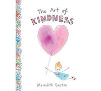 The Art of Kindness: Caring for ourselves, each other & our earth
