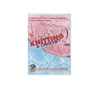 The Art Of Knitting And Crochet 2 [DVD]