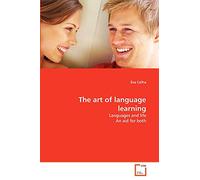 The art of language learning: Languages and life An aid for both