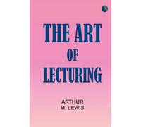 The Art of Lecturing